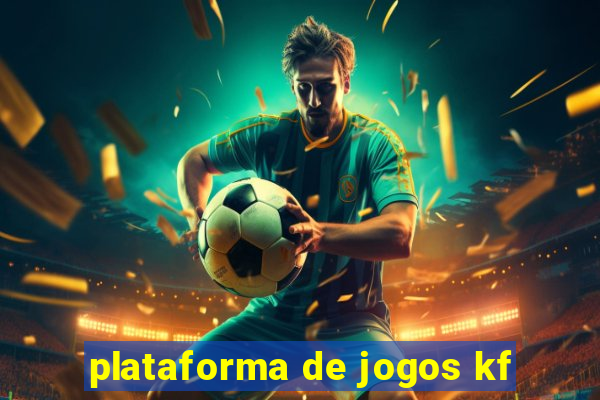 plataforma de jogos kf